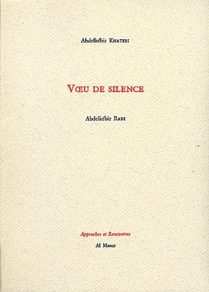 Voeu de silence - Abdelkebir Khatibi