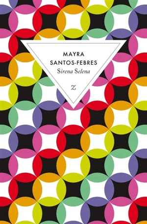 Sirena Selena - Mayra Santos-Febres
