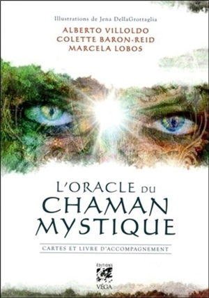 L'oracle du chaman mystique : cartes et livre d'accompagnement - Alberto Villoldo