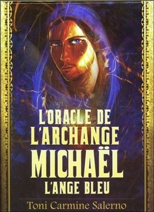 L'oracle de l'archange Michaël : l'ange bleu - Toni Carmine Salerno