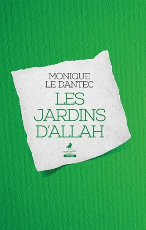 Les jardins d'Allah : thriller - Monique Le Dantec