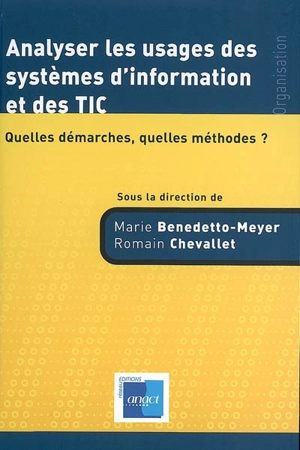 Analyser les usages des systèmes d'information et des TIC : quelles démarches, quelles méthodes ?