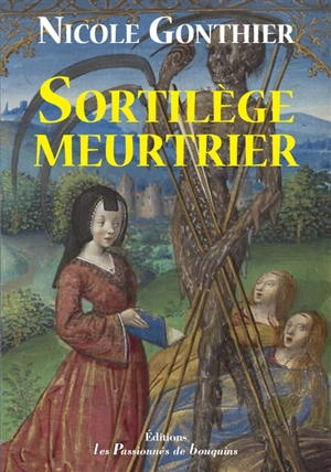 Sortilège meurtrier - Nicole Gonthier