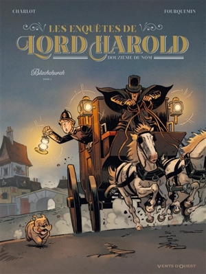 Les enquêtes de Lord Harold, douzième du nom. Vol. 1. Blackchurch - Philippe Charlot