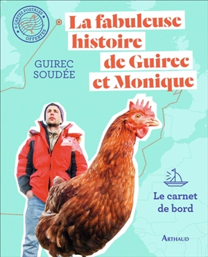 La fabuleuse histoire de Guirec et Monique : le carnet de bord - Guirec Soudée