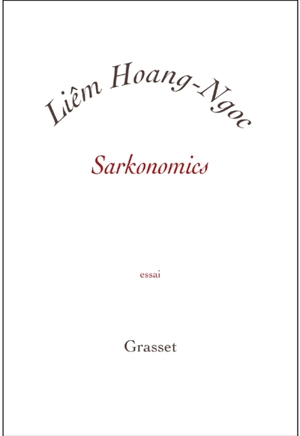 Sarkonomics - Liêm Hoang-Ngoc