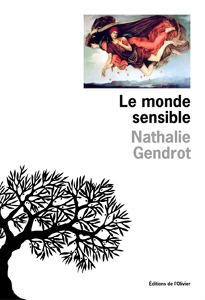 Le monde sensible - Nathalie Gendrot