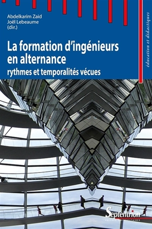 La formation d'ingénieurs en alternance : rythme et temporalité vécus