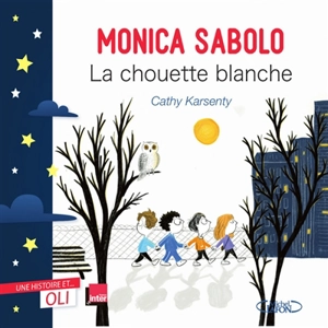 La chouette blanche - Monica Sabolo