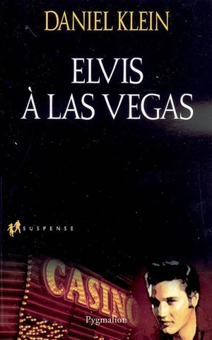 Elvis à Las Vegas - Daniel M. Klein