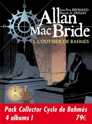 Allan Mac Bride : cycle de Bahmès : cycle complet en 4 albums - Jean-Yves Brouard