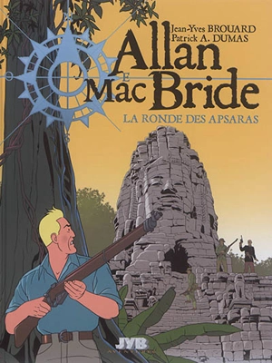 Allan Mac Bride. Vol. 5. La ronde des Apsaras - Jean-Yves Brouard