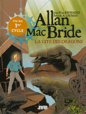 Allan Mac Bride. Vol. 4. La cité des dragons - Jean-Yves Brouard