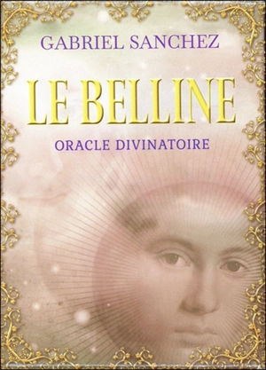 Le Belline : oracle divinatoire - Gabriel Sanchez