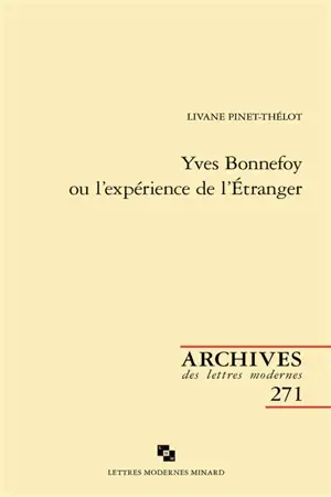 Yves Bonnefoy ou L'expérience de l'étranger - Livane Pinet
