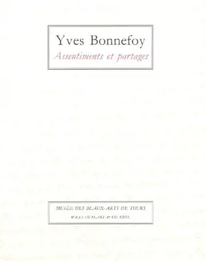 Yves Bonnefoy, assentiments et partages