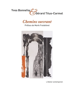 Chemins ouvrant - Yves Bonnefoy