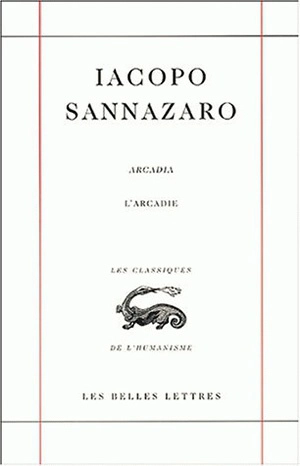 Arcadia. L'Arcadie - Jacopo Sannazaro