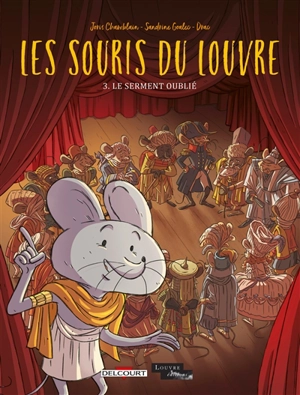 Les souris du Louvre. Vol. 3. Le serment oublié - Joris Chamblain