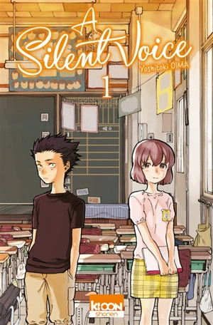 A silent voice. Vol. 1 - Yoshitoki Oima