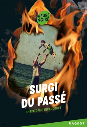 Surgi du passé - Christophe Miraucourt