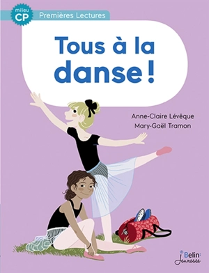 Tous à la danse ! - Anne-Claire Lévêque