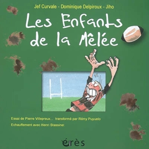 Les enfants de la mêlée - Jean-François Curvale