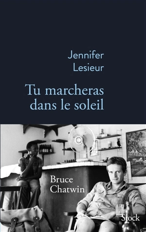 Tu marcheras dans le soleil - Jennifer Lesieur