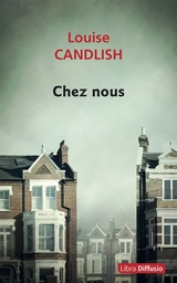 Chez nous - Louise Candlish