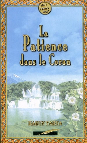 La patience dans le Coran - Harun Yahya