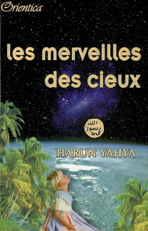 Les merveilles des cieux - Harun Yahya