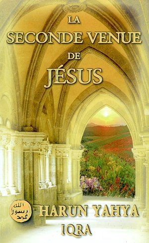 La seconde venue de Jésus - Harun Yahya