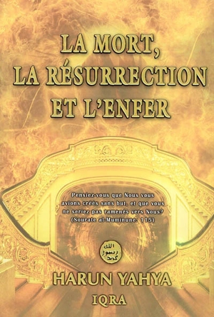 La mort, la résurrection et l'enfer - Harun Yahya