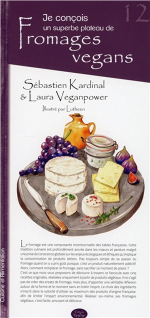 Je conçois un superbe plateau de fromages vegans - Sébastien Kardinal