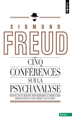 Cinq conférences sur la psychanalyse - Sigmund Freud