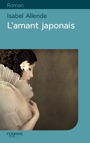 L'amant japonais - Isabel Allende