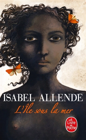 L'île sous la mer - Isabel Allende