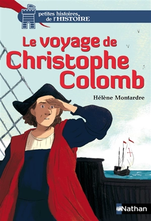 Le voyage de Christophe Colomb - Hélène Montardre