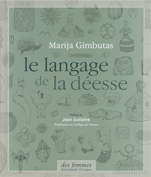 Le langage de la déesse - Marija Gimbutas