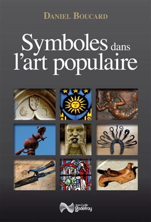 Symboles dans l'art populaire - Daniel Boucard