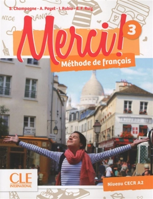 Merci ! méthode de français 3 : niveau CECR A2