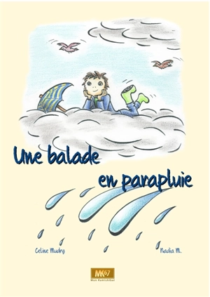 Une balade en parapluie - Céline Mudry