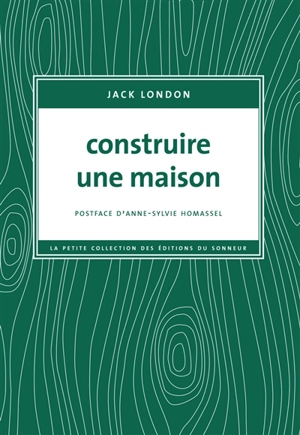 Construire une maison - Jack London