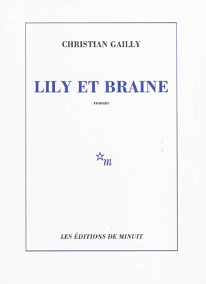 Lily et Braine - Christian Gailly