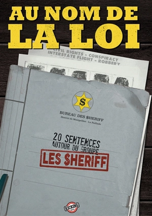 Au nom de la loi : 20 sentences autour du groupe Les Sheriff