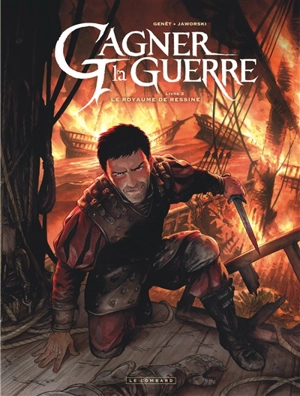 Gagner la guerre. Vol. 2. Le royaume de Ressine - Frédéric Genêt