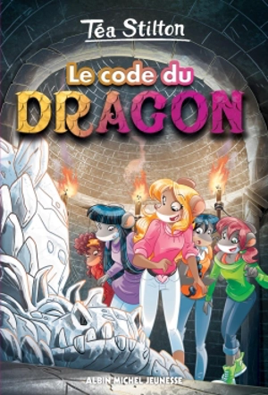 Téa Stilton. Vol. 1. Le code du dragon - Téa Stilton