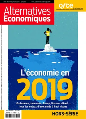 Alternatives économiques, hors-série, n° 117. L'économie en 2019