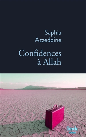 Confidences à Allah - Saphia Azzeddine