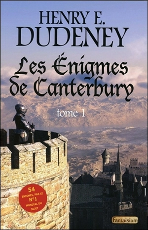 Les énigmes de Canterbury. Vol. 1 - Henry-Ernest Dudeney